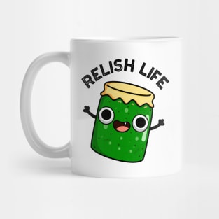 Relish Life Funny Food Pun Mug